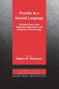 Practice in a Second Language: Perspectives from Applied Linguistics and Cognitive Psychology