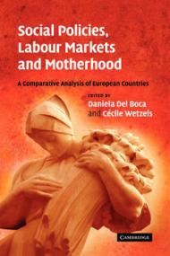 Social Policies, Labour Markets and Motherhood: A Comparative Analysis of European Countries