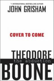 Theodore Boone: The Abduction