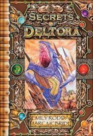 Secrets of Deltora: Exploring the Land of Dragons