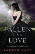 Fallen in Love: New Tales from the Fallen World. Lauren Kate