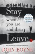 Stay Where You Are And Then Leave