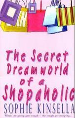 The Secret Dreamworld Of A Shopaholic: (Shopaholic Book 1)