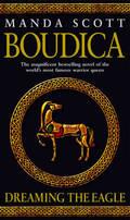 Boudica: Dreaming The Eagle: Boudica 1