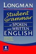 Longman student grammar of spoken and written English. Per le Scuole superiori