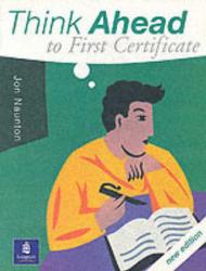 Think ahead to first certificate coursebook