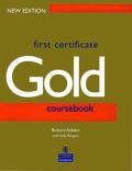 First certificate gold. Coursebook. Per le Scuole superiori (FCE)