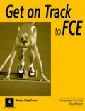 Get on track to Fce. Language practice workbook. Without key. Per le Scuole superiori (New FCE)