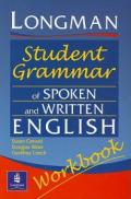 LONGMAN STUDENT GRAMMAR OF SPOKEN AND WRITTEN ENGLISH - WORKBOOK