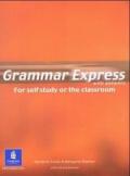 Grammar Express (with Answer Key) Intermediate / Upper Intermediate: British English Edition