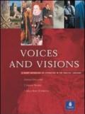 Voices and visions. A short anthology of literature in the english language. Per le Scuole superiori