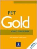 Pet gold exam maximiser. With key. Con espansione online. Per le Scuole superiori