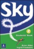 Sky. Activity book. Con CD Audio. Per la Scuola secondaria di primo grado: 2