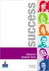 Success. Advanced. Student's book. Per le Scuole superiori