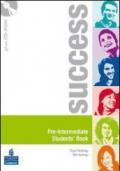 Success. Elementary-Pre-intermediate. Activity book. Ediz. internazionale. Per le Scuole superiori