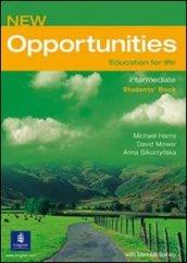 Opportunities. Intermediate. Student's book. Per le Scuole superiori