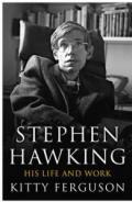 Stephen Hawking: His Life and Work