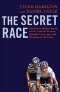 The Secret Race: Inside the Hidden World of the Tour de France