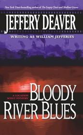 BLOODY RIVER BLUES