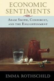 Economic Sentiments: Adam Smith, Condorcet, and the Enlightenment