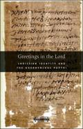 Greetings in the Lord – Christian Identity and the Oxyrhynchus Papyri
