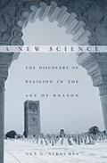 A New Science – The Discovery of Religion in the Age of Reason