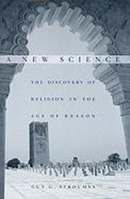 A New Science – The Discovery of Religion in the Age of Reason