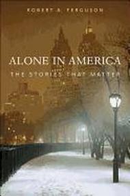 Alone in America – The Stories that Matter