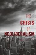 The Crisis of Neoliberalism