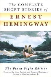 THE COMPLETE SHORT STORIES OF ERNEST HEMINGWAY