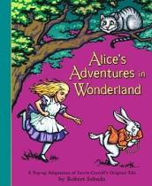 Alice's Adventures in Wonderland: A Pop-up Adaptation of Lewis Carroll's Original Tale