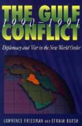 The Gulf Conflict 1990-1991: Diplomacy and War in the New World Order