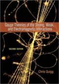 Gauge Theories of the Strong, Weak, and Electrom – Second Edition