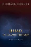 Jihad in Islamic History – Doctrines and Practice