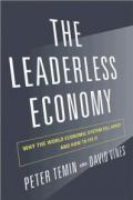 The Leaderless Economy – Why the World Economic System Fell Apart and How to Fix It