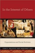 In the Interest of Others: Organizations and Social Activism (English Edition)