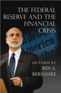 The Federal Reserve and the Financial Crisis