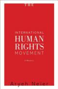 The International Human Rights Movement – A History