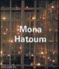 Mona Hatoum. Ediz. illustrata