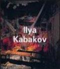 Ilya Kabakov. Ediz. illustrata