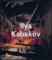 Ilya Kabakov. Ediz. illustrata