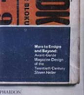 Merz to Emigre and Beyond: Avant-Garde Magazine Design of the Twentieth Century. Ediz. illustrata