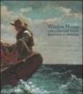 Winslow Homer. An american vision. Ediz. illustrata