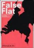 False Flat. Why Dutch design is so good. Ediz. illustrata