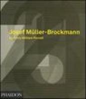 Josef Müller-Brockmann. Ediz. illustrata