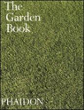 The Garden Book. Ediz. illustrata