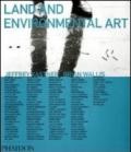 Land and environmental art. Ediz. illustrata