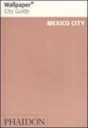 Mexico City. Ediz. inglese