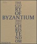 The Glory of Byzantium and early Christendom