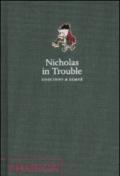 Nicholas in Trouble. Ediz. illustrata